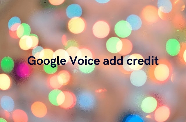 Google Voice add credit