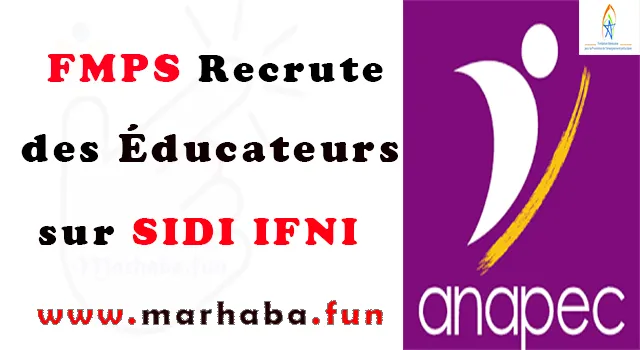 FMPS recrute des Éducateurs Préscolaire sur SIDI IFNI 2023