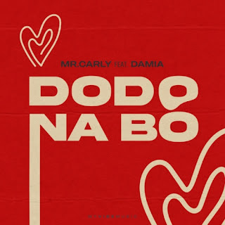 Mr. Carly - Dodo Na Bo (feat. DAMIA) (2022)