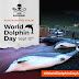 ΠΟΤΕ ΚΑΙ ΓΙΑΤΙ; Η Πρώτη Παγκόσμια Ημέρα Δελφινιών 