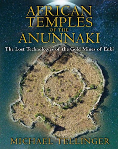 African Temples of the Anunnaki.