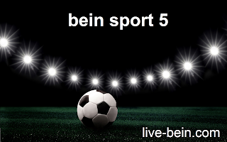 مشاهدة قناة بي ان سبورت 5 bein sport 5 بث مباشر