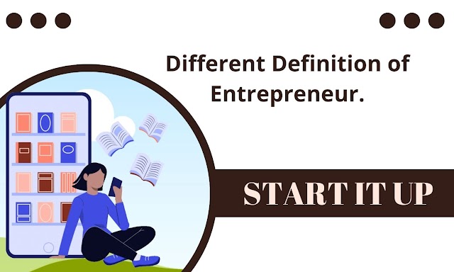 Different Definition of Entrepreneur.