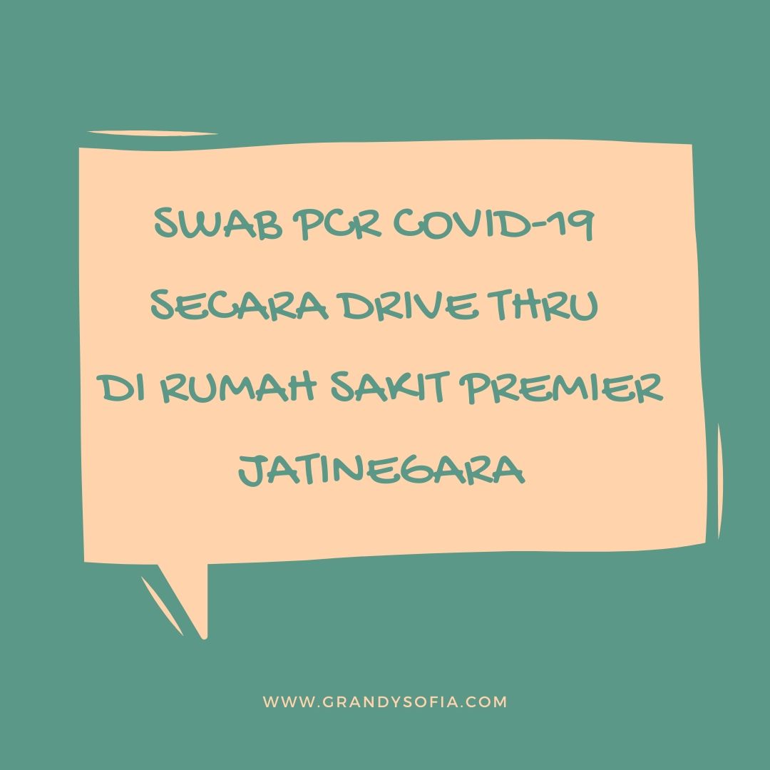 Swab PCR Covid-19 di RS Premier Jatinegara dengan Drive Thru