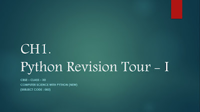 Ch 1 . Python Revision Tour - I