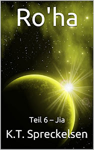 Ro’ha: Teil 6 – Jia (Ro'ha)