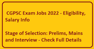 CGPSC Exam Jobs 2022 - Eligibility, Salary Info