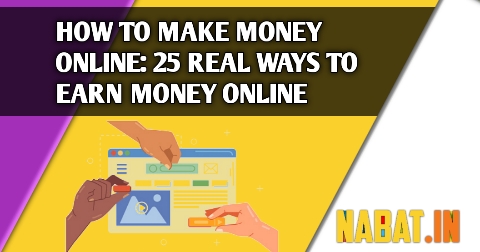 How to Make Money Online: 25 Real Ways to Earn Money Online