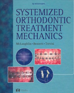 Systemized Orthodontic Treatment Mechanics