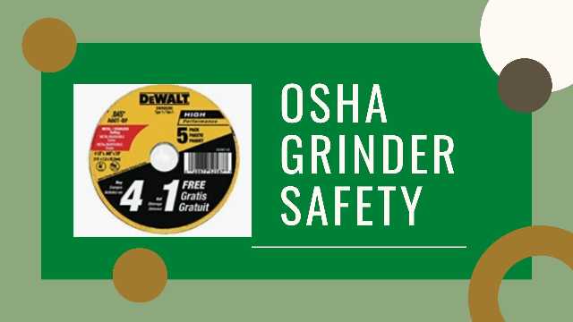 OSHA Grinder Safety