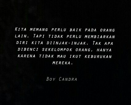 Quotes Boy Candra Sebuah Usaha Melupakan  Kata Kata Mutiara