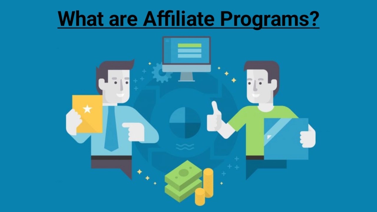 What are Affiliate Programs, affiliate marketing, affiliate