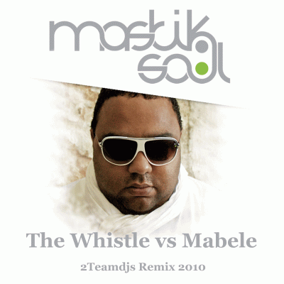 Mastiksoul - The Whistle