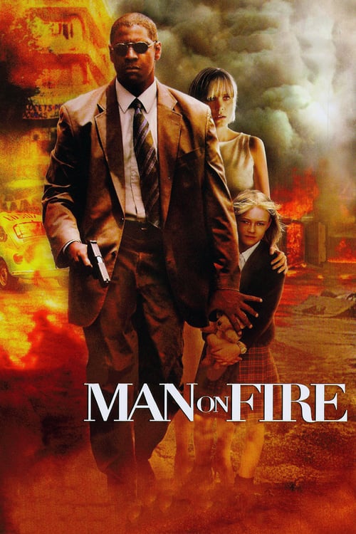 [HD] Man on Fire 2004 Streaming Vostfr DVDrip