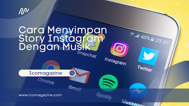Cara Menyimpan Story Instagram Dengan Musik