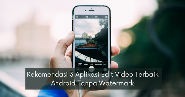 aplikasi edit video terbaik android
