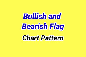Bullish and Bearish Flag Chart Pattern Image, Bullish and Bearish Flag Chart Pattern Text