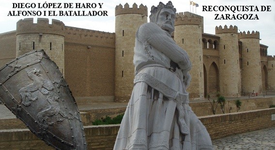 reconquista zaragoza alfonso aragón diego lópez haro