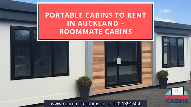 Portable Cabins to Rent in Auckland – Roommate Cabins