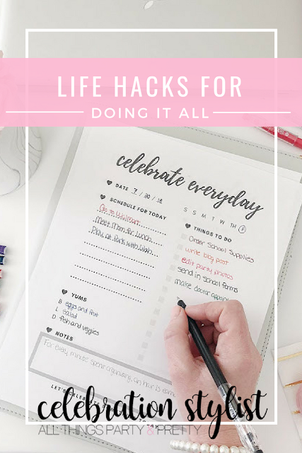 Life Hacks forDoing It All by The Celebration Stylist