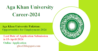 Aga Khan University Pakistan: Opportunities for Employment-2024