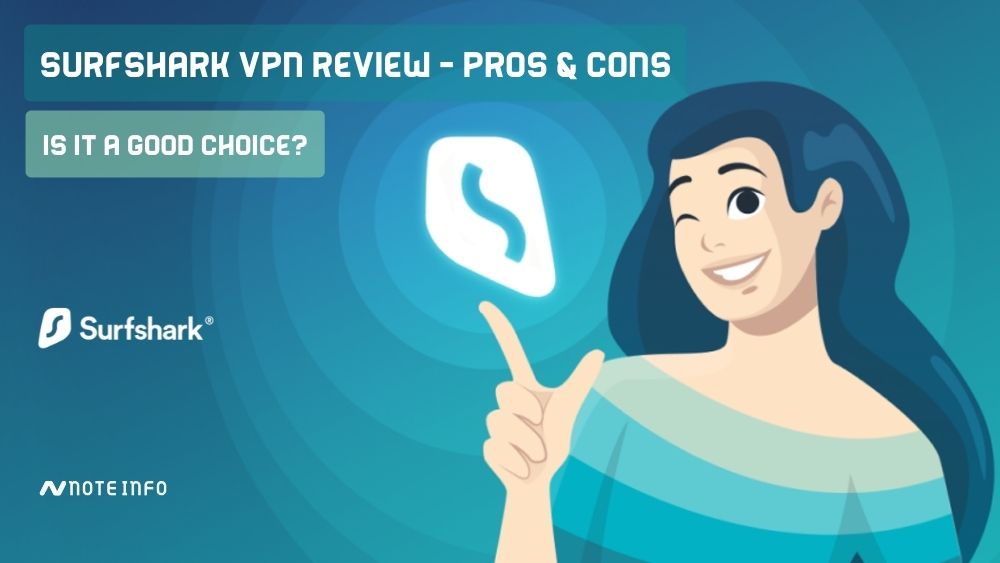 Surfshark VPN Review - Pros &amp; Cons and Is it a good choice?