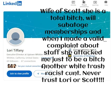 Lori Tiffany is a Racist White Bitch worked at YMCA in Whittier