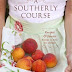 A Southerly Course: Recipes and Stories from Close to Home Hardcover – April 12, 2011 PDF