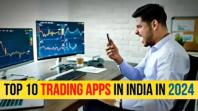 Top 10 trading apps in India in 2024