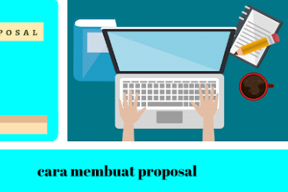 Proposal dan Cara Membuat Proposal