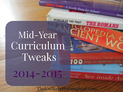 Mid-Year Curriculum Tweaks 2014-2015 {The Unlikely Homeschool}