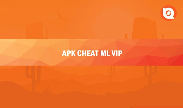 Apk Cheat Mobile Legend VIP