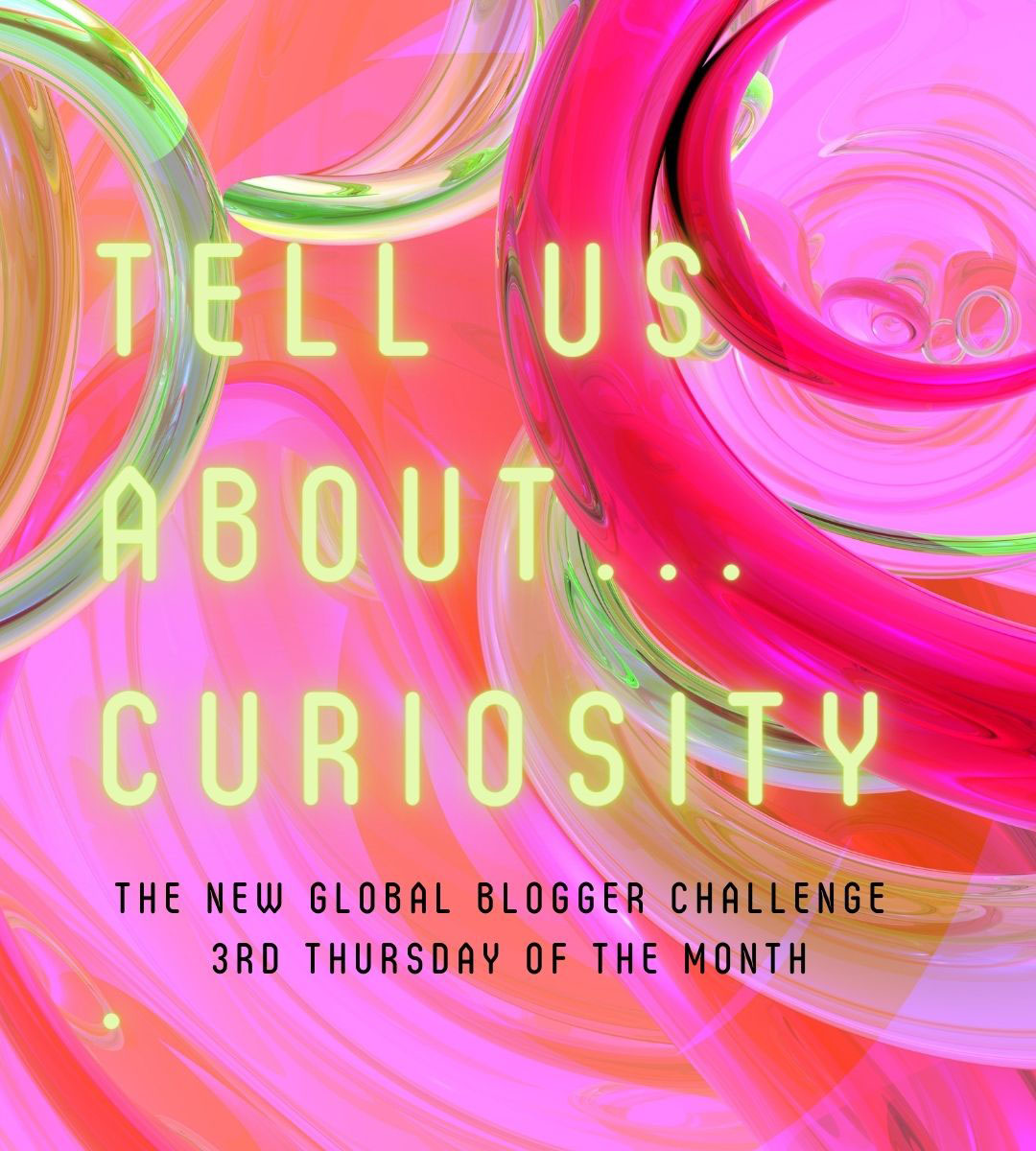 Curiosity is the challenge of the month for the Tell Us About gang