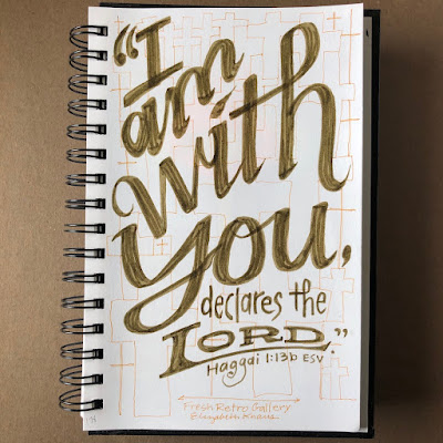 “I am with you, declares the Lord.” Haggai 1:13b ESV