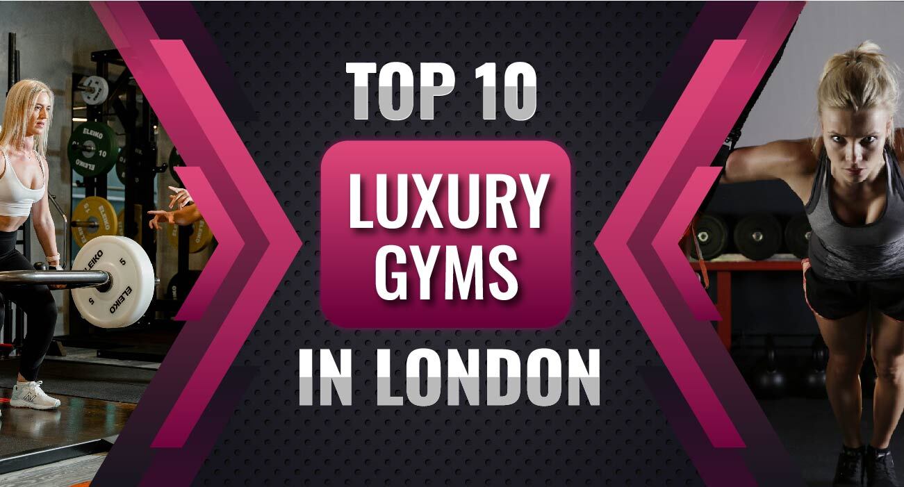 Top 10 Luxury Gyms in London