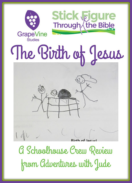 Grapevine Studies the Birth of Jesus A Schoolhouse Crew Review from Adventures with Jude