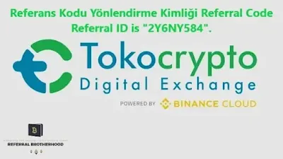 tokocrypto-brotherhood-referral-code-referans-kodu-referralbrotherhood.com