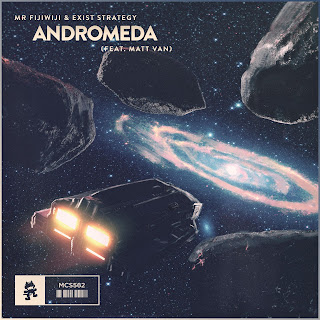 Mr FijiWiji & Exist Strategy - Andromeda (feat. Matt Van) 歌詞翻譯