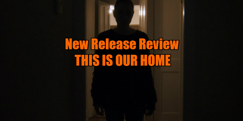 this is our home review