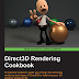Direct3D Rendering Cookbook by Justin Stenning