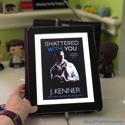 Book Review: Shattered With You (Stark Security #1) by J. Kenner | About That Story