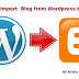 How to Import Wordpress to Blogger