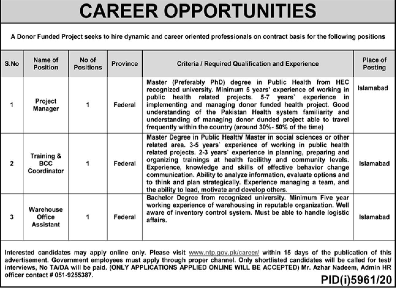 This page is about Donor Funded Project Jobs May 2021 Latest Advertisment. Donor Funded Project invites applications for the posts announced on a contact / permanent basis from suitable candidates for the following positions such as Project Manager, Training & BCC Coordinator, Warehouse Office Assistant. These vacancies are published in Nawaiwaqt Newspaper, one of the best News paper of Pakistan. This advertisement has pulibhsed on 02 May 2021 and Last Date to apply is 16 May 2021.