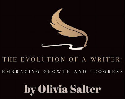 The Evolution of a Writer: Embracing Growth and Progress by Olivia Salter