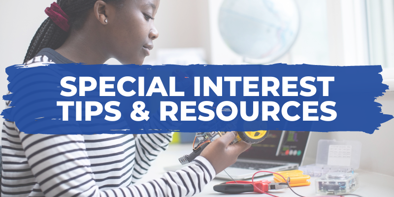 Special interest tips and resources