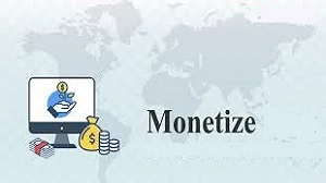 Pengertian Monetize