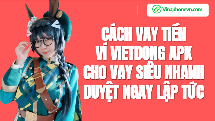App Vietdong Vay tiền nhanh VietDong apk