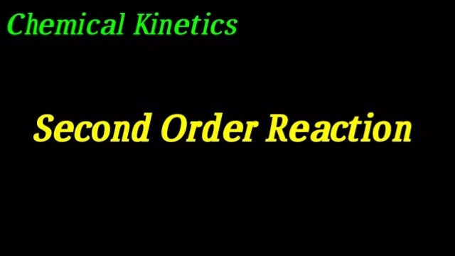 Second Order Reaction, Chemical Kinetics √ Pharmakitab