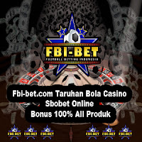 Fbi-bet.com taruhan bola casino sbobet online bonus 100% all produk