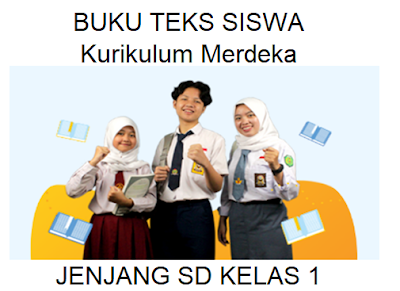 Buku Modul Kurikulum Merdeka Guru dan Siswa SD Kelas 1